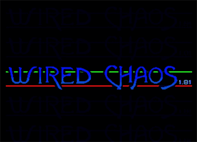 Wired Chaos - Screenshot - Game Title
