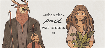 When the Past was Around - Banner Image