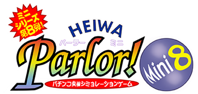 Heiwa Parlor! Mini 8: Pachinko Jikki Simulation Game - Clear Logo Image