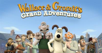 Wallace & Gromit's Grand Adventures - Banner Image