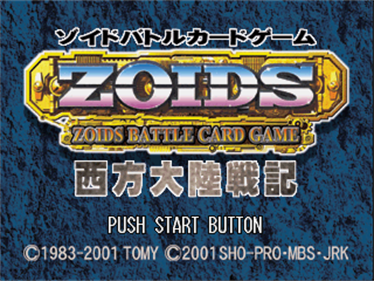 Zoids: Battle Card Game: Seihou Tairiku Senki - Screenshot - Game Title Image