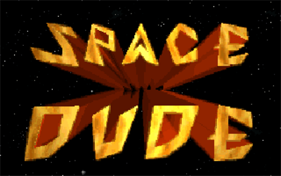 Space Dude - Screenshot - Game Title