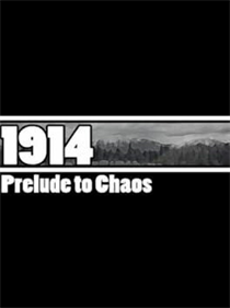 1914: Prelude to Chaos - Fanart - Box - Front Image