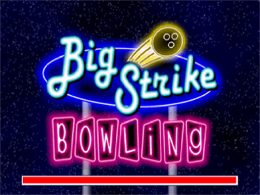 Big Strike Bowling - Screenshot - Game Title Image