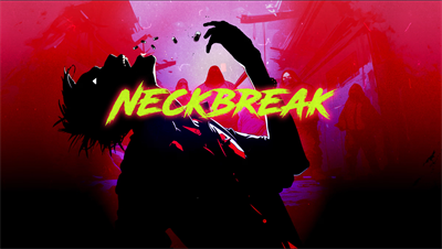 Neckbreak - Fanart - Background Image