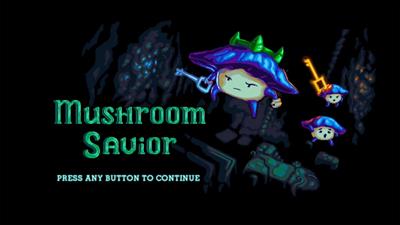 Mushroom Savior - Screenshot - Game Title Image