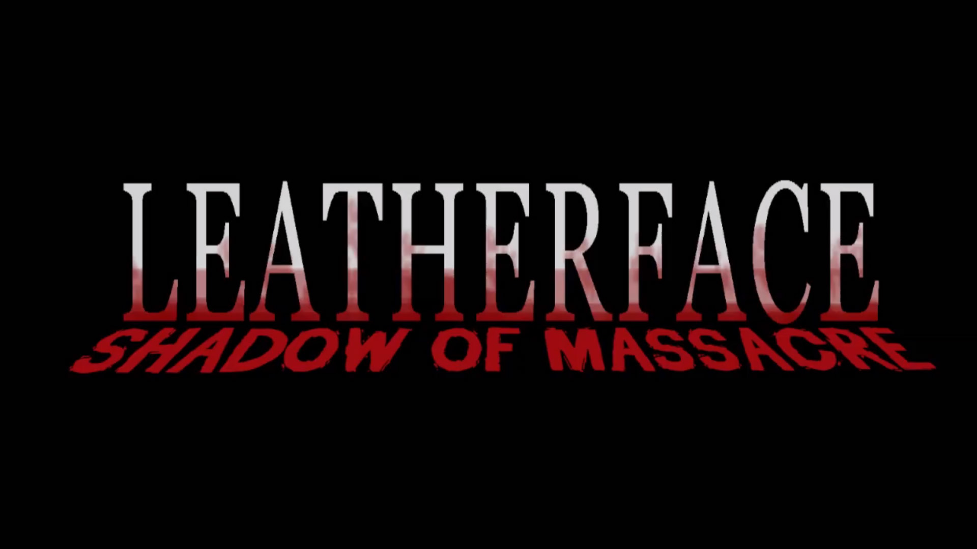Leatherface: Shadow of Massacre