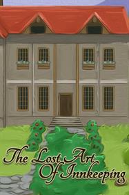 The Lost Art of Innkeeping