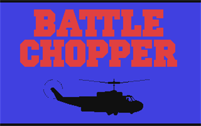Battle Chopper - Screenshot - Game Title Image
