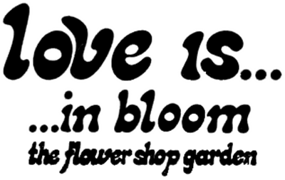 Love Is... ...in Bloom: The Flower Shop Garden - Clear Logo Image