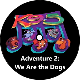 K9.5 2: We Are the Dogs - Disc Image