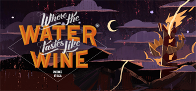 Where the Water Tastes Like Wine - Banner Image