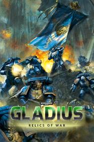 Warhammer 40,000: Gladius: Relics of War - Fanart - Box - Front Image