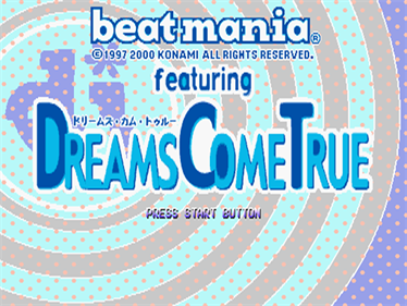 beatmania featuring Dreams Come True - Screenshot - Game Title Image