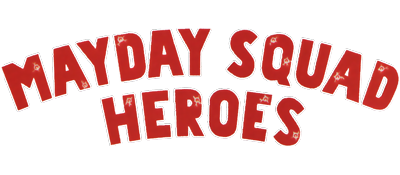 Mayday Squad Heroes - Clear Logo Image