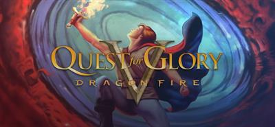 Quest for Glory V: Dragon Fire - Banner Image