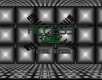Access Denied - Screenshot - Game Title Image