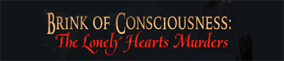 Brink of Consciousness: The Lonely Hearts Murders - Clear Logo Image