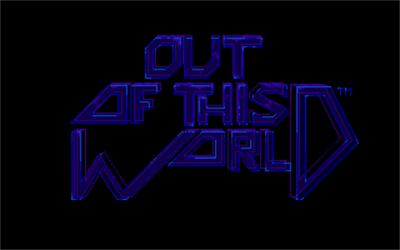 Out of this World - Screenshot - Game Title Image