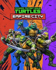 Teenage Mutant Ninja Turtles: Empire City