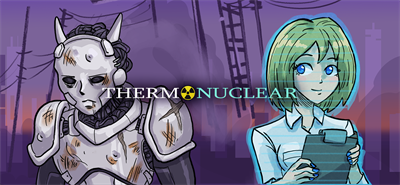 Thermonuclear - Banner Image