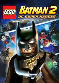 LEGO Batman 2: DC Super Heroes - Fanart - Box - Front Image