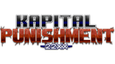 KAPITAL PUNISHMENT 22XX - Clear Logo Image