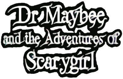 Dr. Maybee and the Adventures of Scarygirl - Clear Logo Image