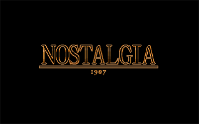 Nostalgia 1907 - Screenshot - Game Title Image