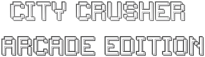 City Crusher: Arcade Edition - Clear Logo Image