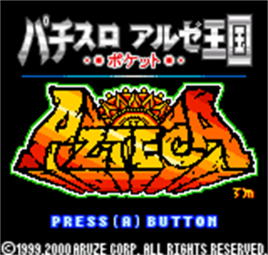 Pachi-Slot Aruze Oukoku Pocket: Azteca - Screenshot - Game Title Image