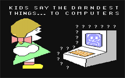 Kids Say the Darndest Things... to Computers - Screenshot - Game Title Image