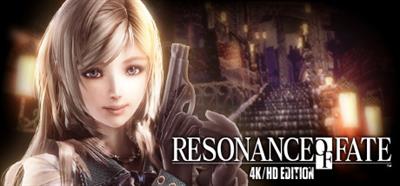 Resonance of Fate 4K/HD Edition - Banner Image