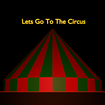 Lets Go To The Circus