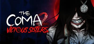 The Coma 2: Vicious Sisters - Banner Image