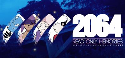 2064: Read Only Memories - Banner Image