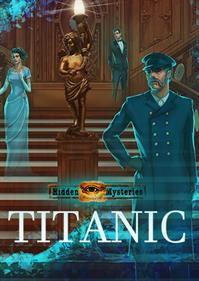 Hidden Mysteries: Titanic - Box - Front Image