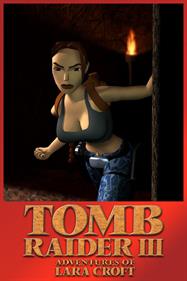 Tomb Raider III: Adventures of Lara Croft - Fanart - Box - Front Image