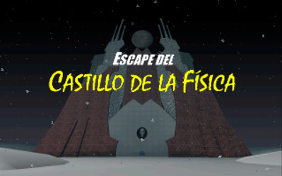 Escape del Castillo de la Fisica