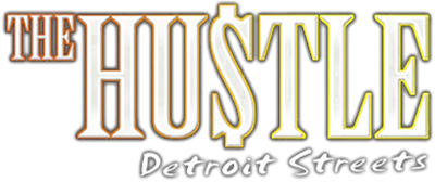 The Hustle: Detroit Streets - Clear Logo Image