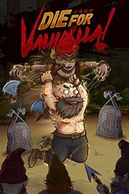 Die for Valhalla! - Box - Front Image