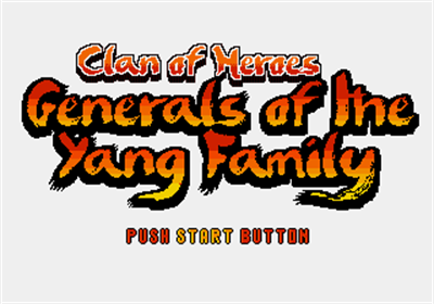 Clan of Heroes: Generals of the Yang Family - Screenshot - Game Title Image