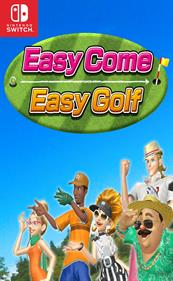 Easy Come Easy Golf