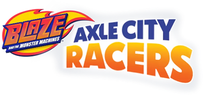 Blaze and the Monster Machines: Axle City Racers - Clear Logo Image