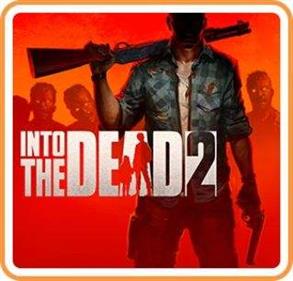 Into the Dead 2 - Box - Front Image