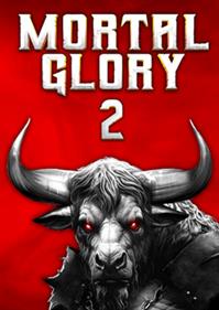 Mortal Glory 2