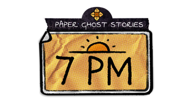 Paper Ghost Stories: 7PM - Clear Logo Image