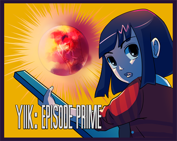 YIIK: Episode Prime - Box - Front Image