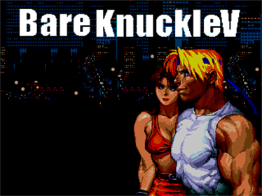 Bare Knuckle V - Screenshot - Game Title Image