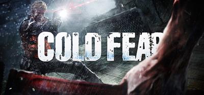 Cold Fear - Banner Image